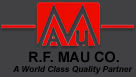 R.F. Mau Company | A World Class Quality Partner